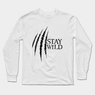 Stay Wild Long Sleeve T-Shirt